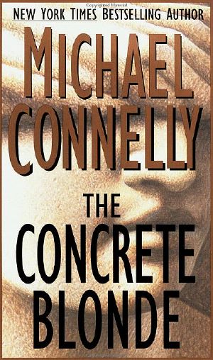 [Harry Bosch 03] • The Concrete Blonde (Hb-3)